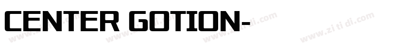 CENTER GOTION字体转换
